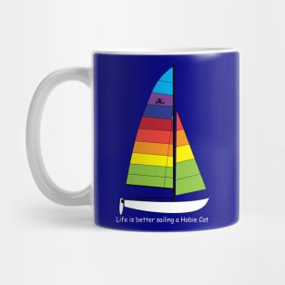 Hobie 16 Catamaran Sailboat - Life is better sailing Mug